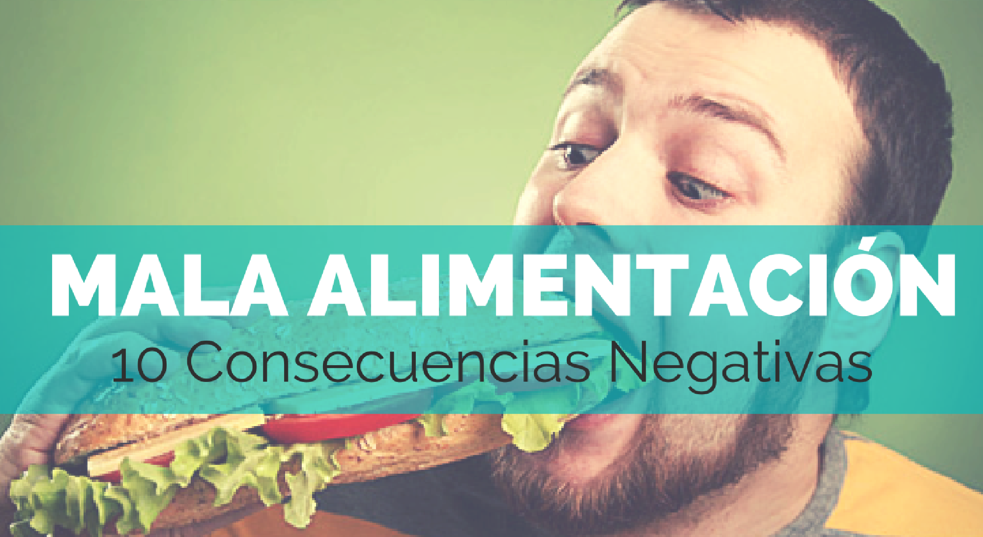 10 Consecuencias Inmediatas De Tu Mala Alimentación Que Limitarán Tu Vida Entrena Salud 7906